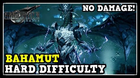 how to defeat bahamut ff7 remake|bahamut ff7 remake hard mode.